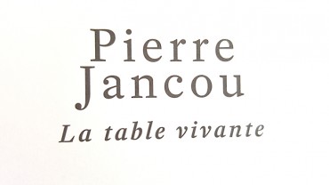 Pierre Jancou La table Vivante