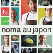 Noma au Japon, – (Ré)inventer le meilleur restaurant du monde – le film sort ce mercredi 26 avril sur grand écran – Séance privées –