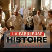 » La fabuleuse Histoire du restaurant  » ce sera le 13 février prochain sur France 2 – à ne pas louper !