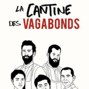 La Cantine des Vagabonds – c’était aujourd’hui au coeur de Lyon, des jeunes chefs en live