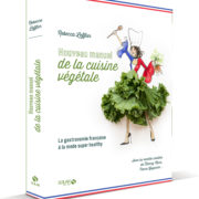 Livres – Si nous passions au vert – Nouveau manuel de la cuisine végétale – Rebecca Leffler