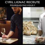 Le Groupe Cyril Lignac lance une campagne de recrutement… pourquoi pas vous ?