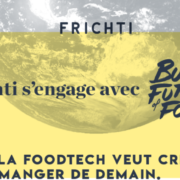 Frichti lance le mouvement Build The Future of Food 