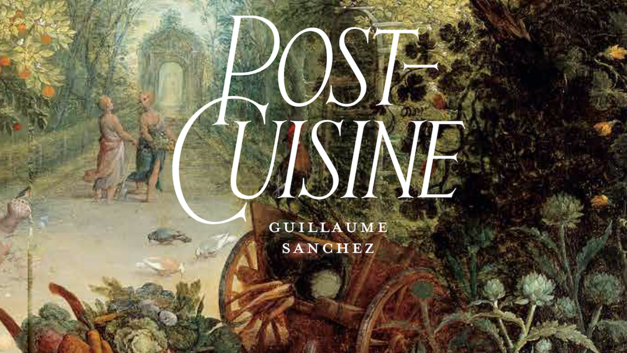 Un Jour, Un Livre « Post Cuisine » par Guillaume Sanchez - Food & Sens