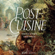 Un Jour, Un Livre « Post Cuisine » par Guillaume Sanchez