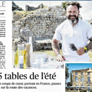 Les tables de l’Été – Elles sont 15 et sélectionnées par Stéphane Durand-Souffland pour le Figaro