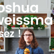 Osez, osez Jo…uer avec la cuisine avec le nouveau  livre de Joshua Weissman, Osez !