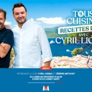 Tous en Cuisine & Cyril Lignac reviennent avec des recettes d’été dès le 7 août sur M6