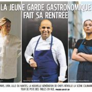 Rentrée Culinaire – Les tables qui bougent en France en ce début d’automne qui pointe son nez…