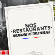 Nos Restaurants – Une grande Histoire Française – Retenez la date : le 30 décembre à 21h10 sur M6 présenté par François-Régis Gaudry