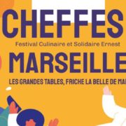 « Cheffes ! » – le festival culinaire et solidaire débarque à Marseille les 7 & 8 avril 2024