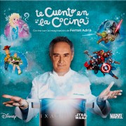 Ferran Adrià & Walt Disney produisent  » Te Cuento en la Cocina « 