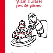 Le Petit Nicolas & Alain Ducasse font des gâteaux …