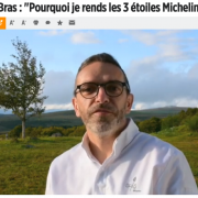 Sébastien Bras rend ses étoiles – l’impressionnante couverture de presse … un CHOC gastronomique !