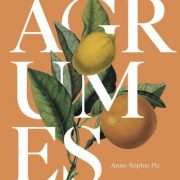 Anne-Sophie Pic, un livre « Agrumes » et des actions de femme de coeur