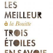 René & Maxime Meilleur en leur Bouitte – Il était une fois Saint-Martin-de-Belleville … Beaux Livres de Chefs