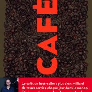 Couleur Café que j’aime ta couleur café – Un arbre & deux livres – Café – Les 101 mots du café – Hippolyte Courty