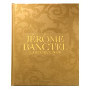 Jérôme Banctel – La Réserve Paris – un livre, un chef, un lieu