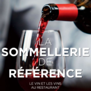 La Sommellerie de référence – indispensable ouvrage de référence sur l’univers du vin