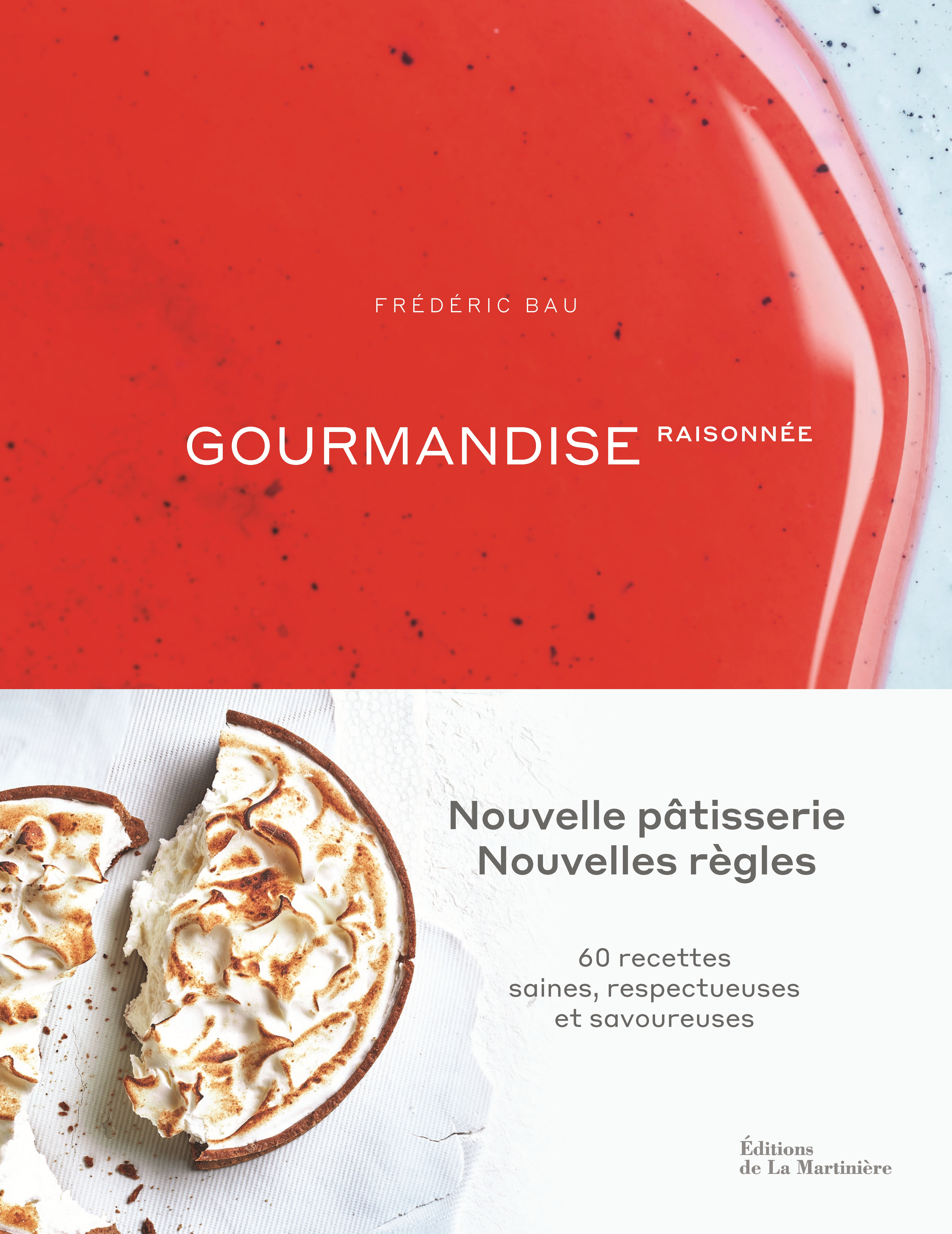 Livre « Gourmandise raisonnée » par Frédéric Bau - Food & Sens