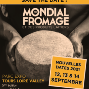Tours – La 5ème édition du Mondial du Fromage et des Produits laitiers reportée du 12 au 14 septembre 2021