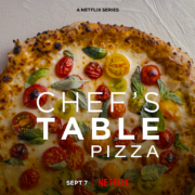 6 épisodes de Chef’s Table arrivent sur Netflix dès le 7 septembre prochain – Thème La Pizza