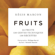 Un jour, un livre  « Fruits » Régis Marcon