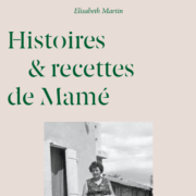 Un jour, un livre « Histoires & recettes de Mamé » Elisabeth Martin