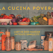 Un jour, un livre « La cucina Povera » par Laura Zavan – L’art de manger en toute simplicité